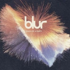 Death Of A Party [Blur]