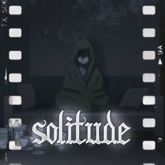 Life (Teaser for Solitude) prod.smokerose
