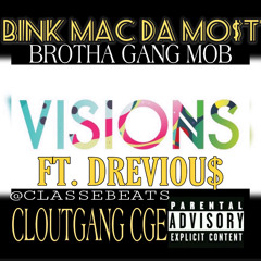 🗣🎙 VI$ION$ FT. DREVIOU$ 💯📸 PROD. BY @CLASSEBEATS CGE SHIT🥇