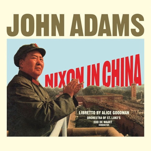Adams: Nixon in China: Act I, Scene 3 - Cheers