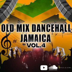 OLD MIX DANCEHALL VOL.4