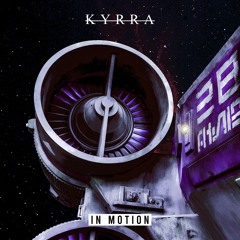 KYRRA - In Motion