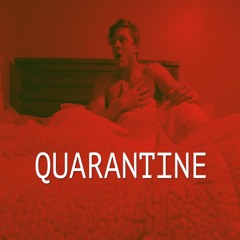 QUARANTINE | THE KEVIN BENNETT