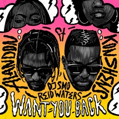 Konshens, Alandon, DJ SMO, Reid Waters - Want You Back (Evidence Music)