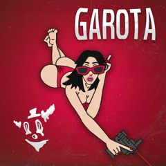 Garota (prod. @younghades300) w/Loscar, FP, Lil Vito & NAK