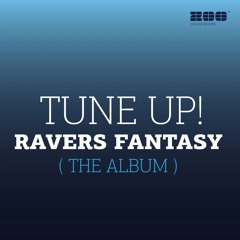 Tune Up! - Ravers Fantasy