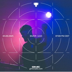 BAZⱯR : LEJO @ GIMIC - 04 September 2025