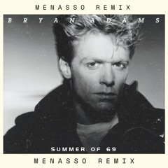 Bryan Adams - Summer of '69 (MENASSO Remix) - PREVIEW Pitched Filtered