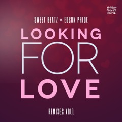 Sweet Beatz & Edson Pride - Looking For Love (Elof de Neve Remix)