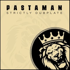 Pastaman - Strictly Dubplate