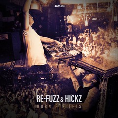[DQX093] Re-Fuzz & Hickz - Born For This