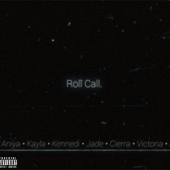 Roll Call (Prod. The Catabolics)