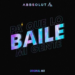 Pa' Que Lo Baile Mi Gente (Original Mix)Descarga en Comprar