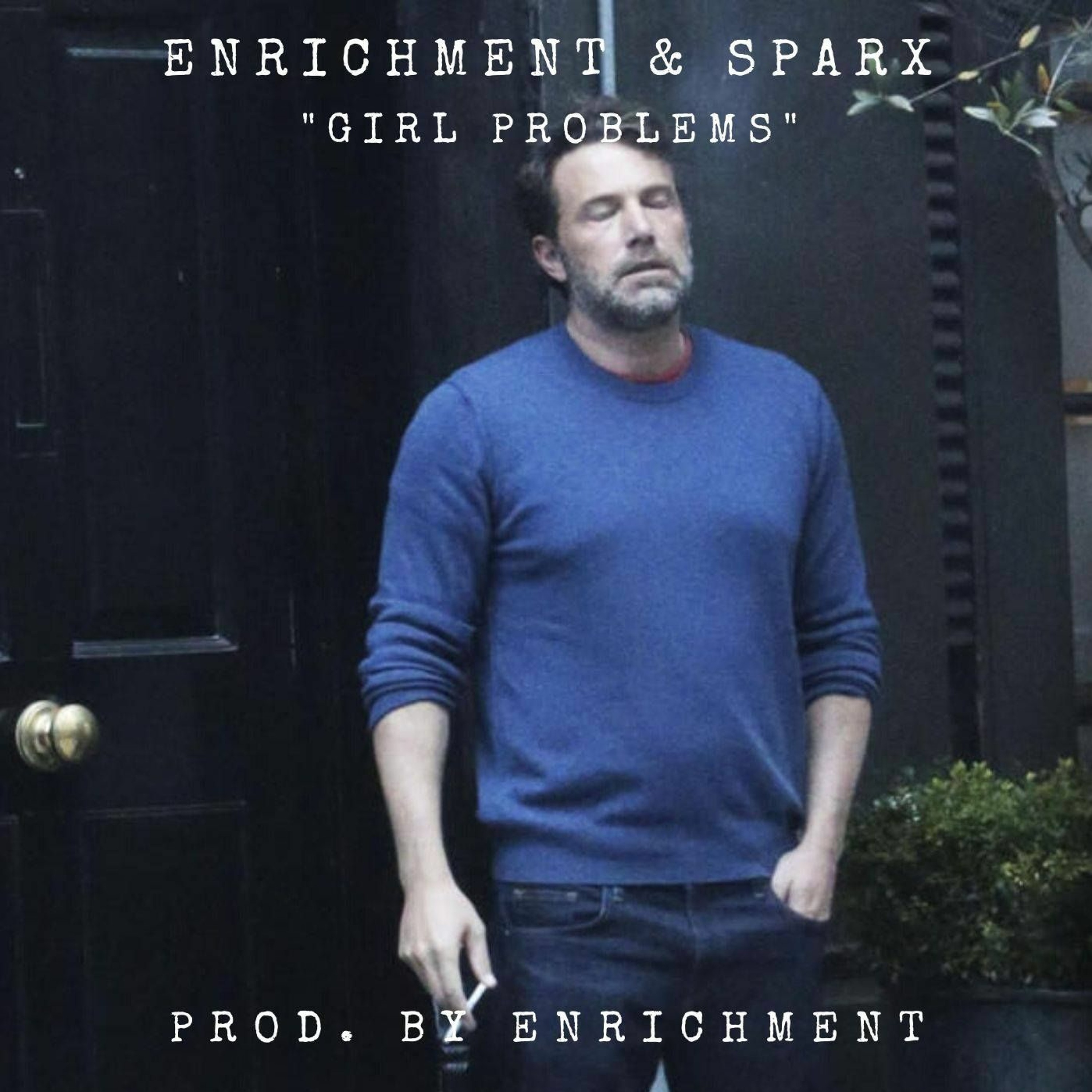 Enrichment & Sparx - Girl Problems (prod. by Enrichment) episode artwork
