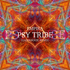 Empira - Psy Tribe (Galvanoize Remix)