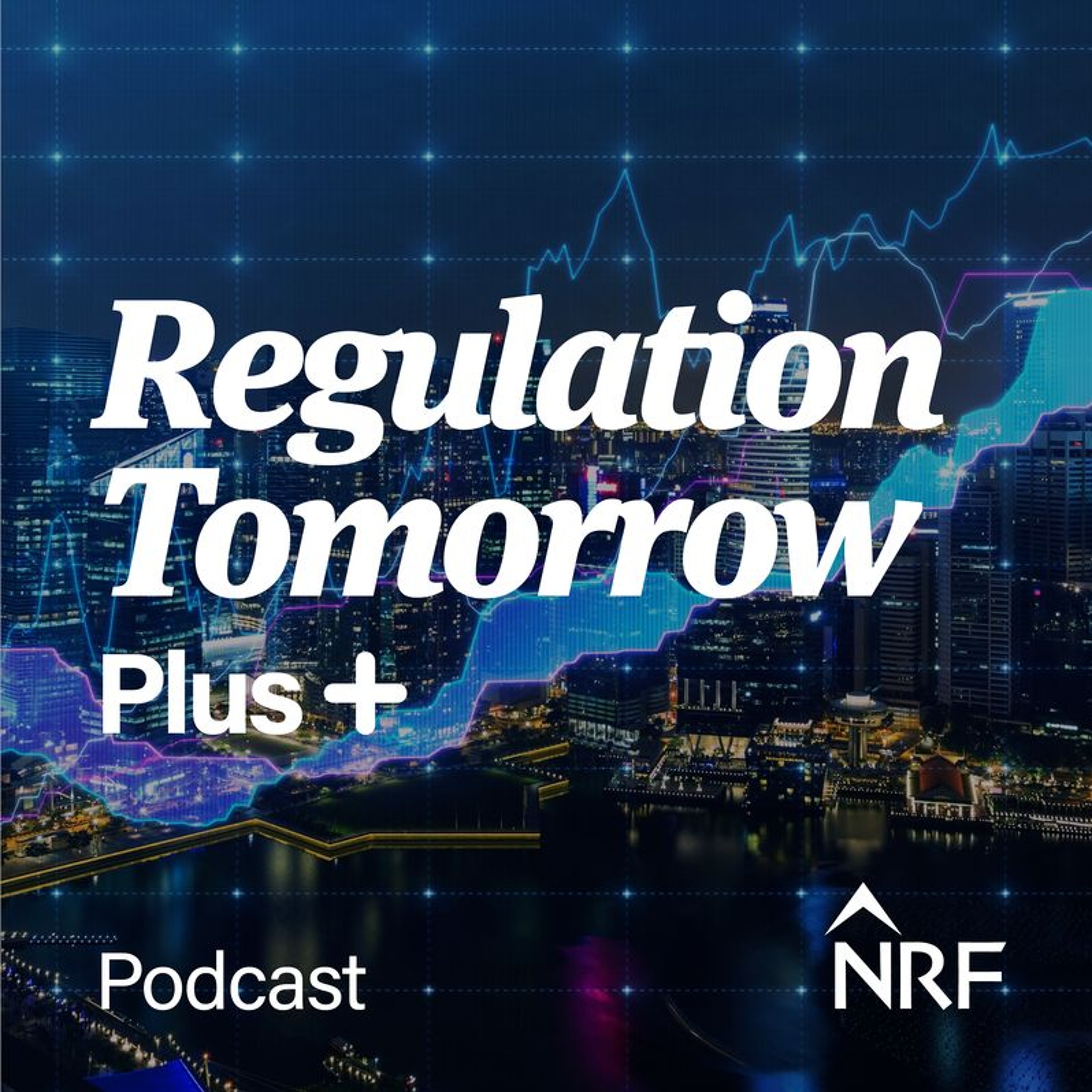 Regulation Tomorrow Podcast