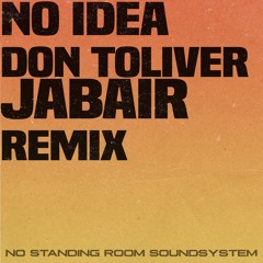 No Idea - Don Toliver (Jabair Remix)