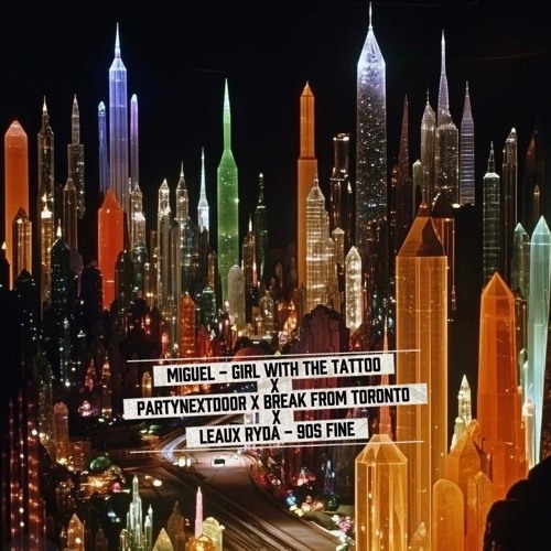 90s fine X Girl With The Tattoo/Break From Toronto