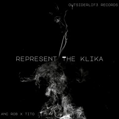 Represent the Klika (Feat. Tito)