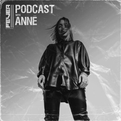 Fever Recordings Podcast 028 with Annē