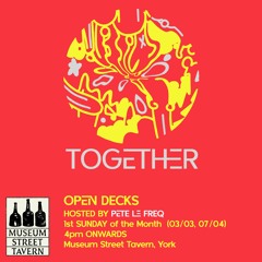Together Open Decks 3.3.24 @ Museum Street Tavern