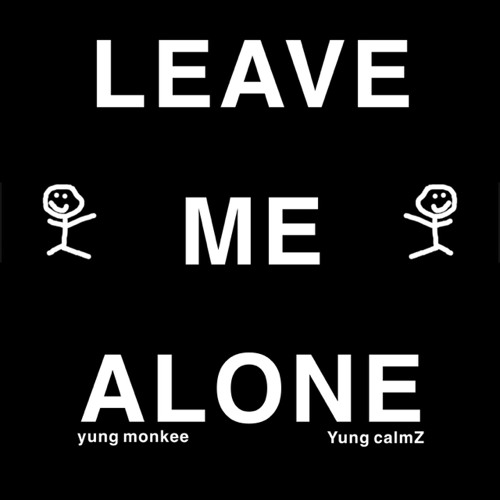 leave me alone (remix) (feat. Yung calmZ)