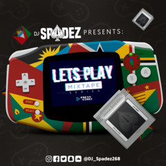 Lets Play Vol.8 (Island Carnival Tabanca Edition) (Semi-Clean) Mixed By Dj Spadez