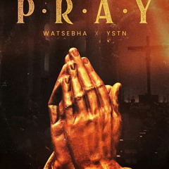 watsebha x ystn - pray