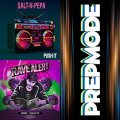 Salt-N-Pepa x Creeds - Push It Up (PREPMODE Edit)