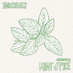 Indobeats - Mint Spice [Instrumental]