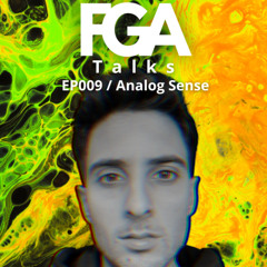 Analog Sense | FGA Talks #009