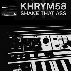 Khrym58 - Shake Dat Ass (Original mix)