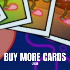 BUY MORE CARDS [Free DL]