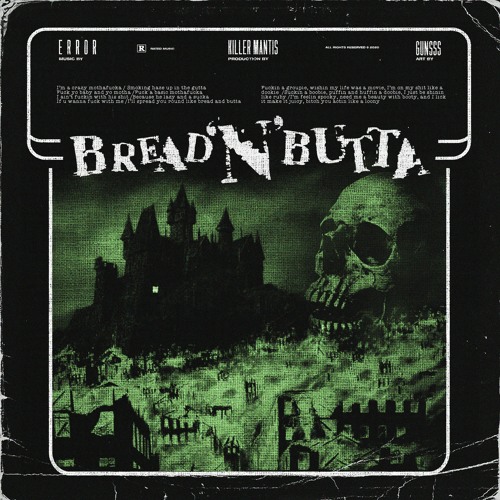 BREAD 'N BUTTA (PROD. KILLER MANTIS)