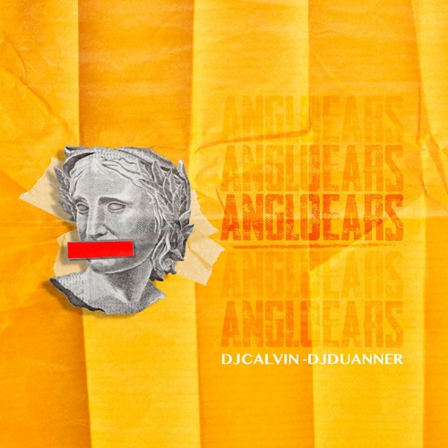 ANGLOEARS by DJ DUANNER FEAT DJ CALVIN