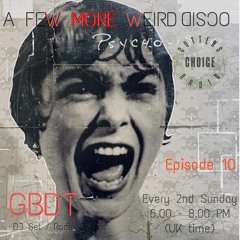 GBDT - A Few More Weird Disco #10