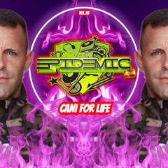 EPIDEMIC @ Cani For Life Vol.25 (Set March 2025)