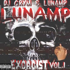 LUNAMP & DJ GRIM - EXORCIST VOL.1