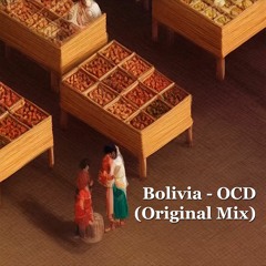 Bolivia - OCD (Original Mix)