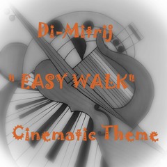 EASY WALK music theme
