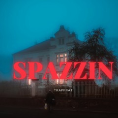 Spazzin (feat. JackTwenty & Damn Danny!)