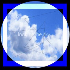 LOOK AT THE SKY (PORTER ROBINSON COVER | NEW VERS.)