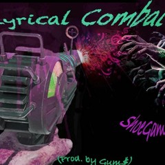 Lyrical Combat (Prod by. Gum$)