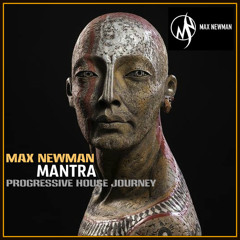 MAX NEWMAN- MANTRA  (Ethnic & Progressive house session)