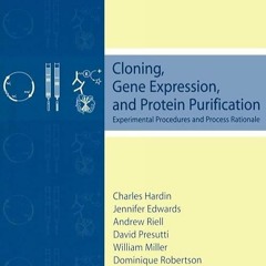 ✔️READ ❤️ONLINE Cloning, Gene Expression, and Protein Purification: Experimental