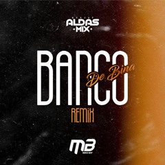 Márcio Beats - Banco De Bina (feat Dj Aldas Mix) -Remix