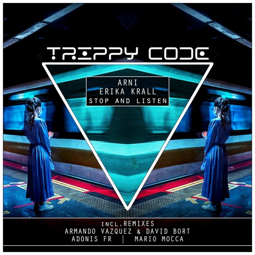 Arni & Erika Krall - Stop And Listen (Adonis FR Remix)