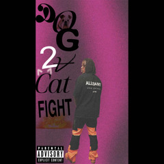 Ro2Tymes-Dog To A Cat Fight