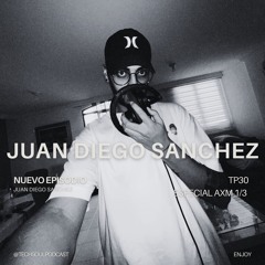 TP30 -  JUAN DIEGO SANCHEZ | @TECHSOULPODCAST