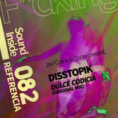 Disstopik . DULCE CODICIA (Original Mix)